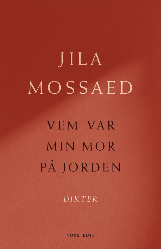 Vem var min mor på jorden : Dikter