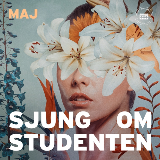 Sjung om Studenten (ljudbok) av Maj Lundgren Barnéus