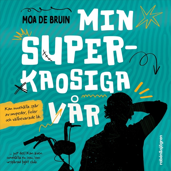 Min superkaosiga vår