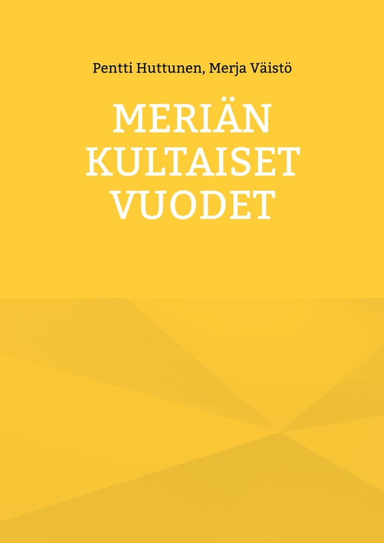 Meriän kultaiset vuodet