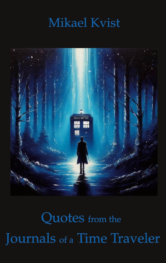 Quotes from the Journals of a Time Traveler