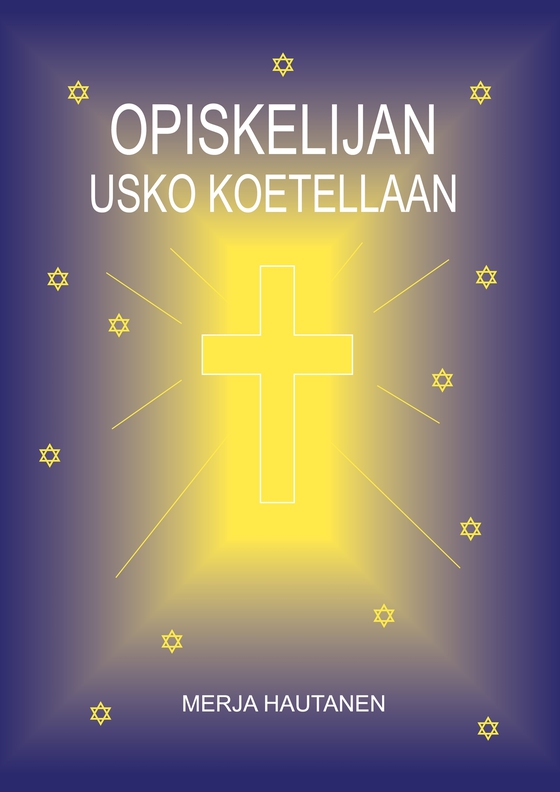 Opiskelijan usko koetellaan