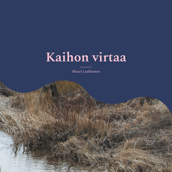Kaihon virtaa: runoja