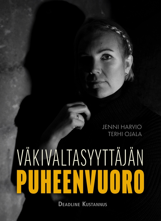 Väkivaltasyyttäjän puheenvuoro (e-bok) av Terhi Ojala