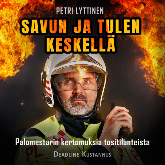 Savun ja tulen keskellä