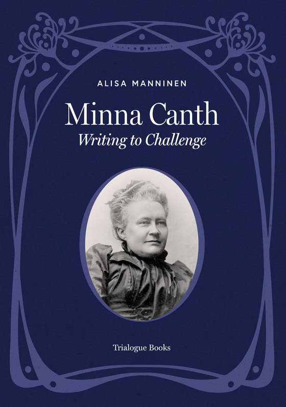 Minna Canth: Writing to Challenge