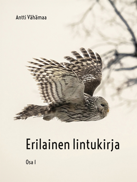 Erilainen lintukirja: Osa 1