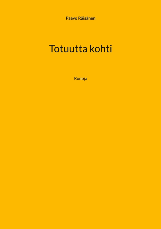 Totuutta kohti: Runoja