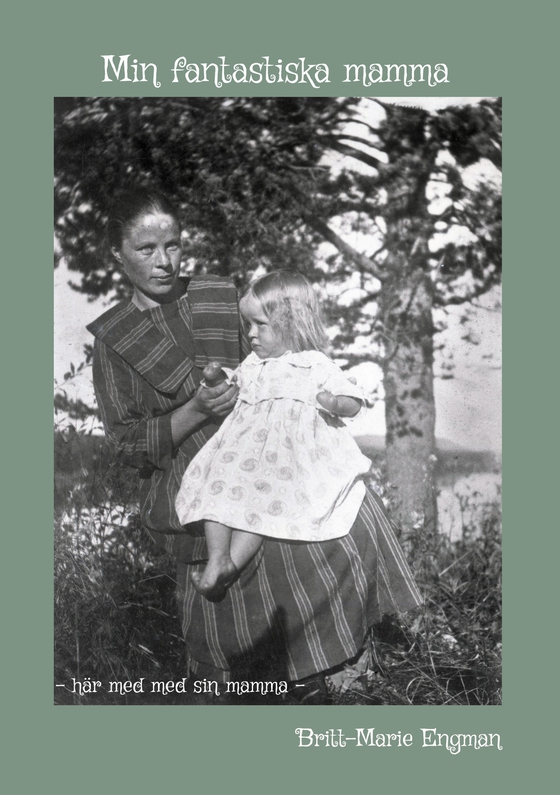 Min fantastiska mamma