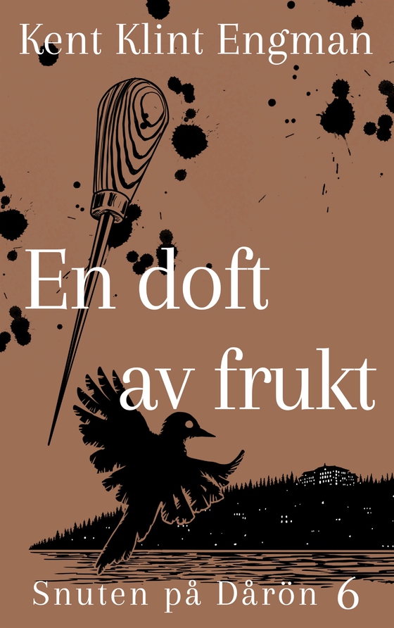 En doft av frukt: Snuten på Dårön 6