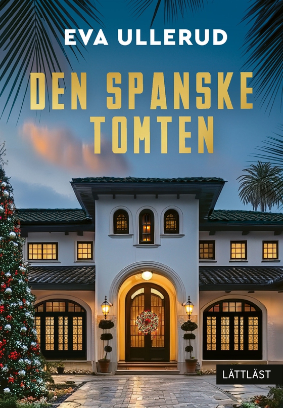 Den spanske tomten (lättläst) (e-bok) av Eva Ullerud
