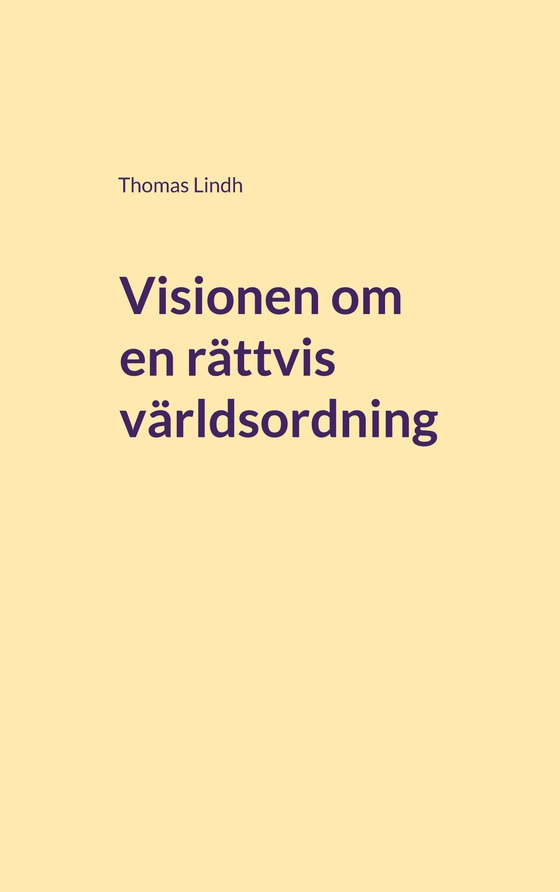 Visionen om en rättvis världsordning: Bandungkonferensen 1955 (e-bok) av Thomas Lindh