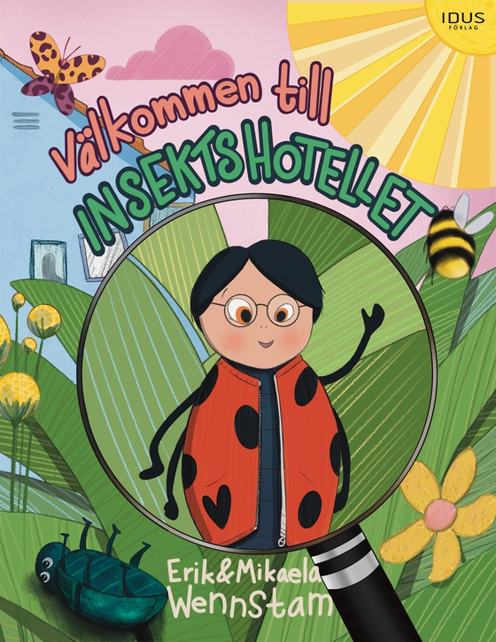 Välkommen till insektshotellet (e-bok) av Erik Wennstam