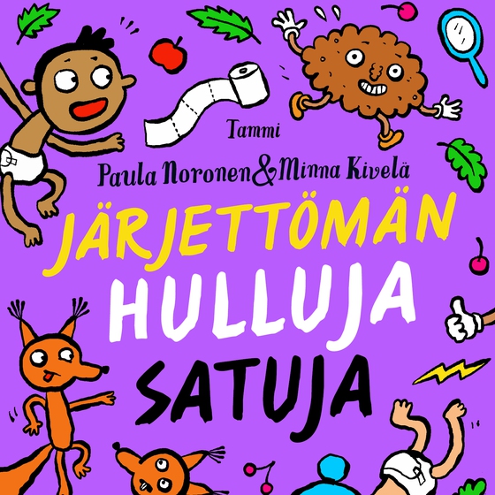 Järjettömän hulluja satuja (ljudbok) av Paula Noronen