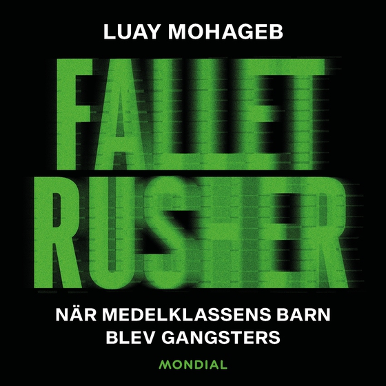 Fallet Rusher : när medelklassens barn blev gangsters