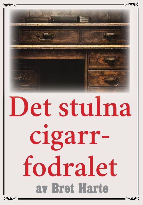 Det stulna cigarrfodralet. Återutgivning av deckarparodi från 1945