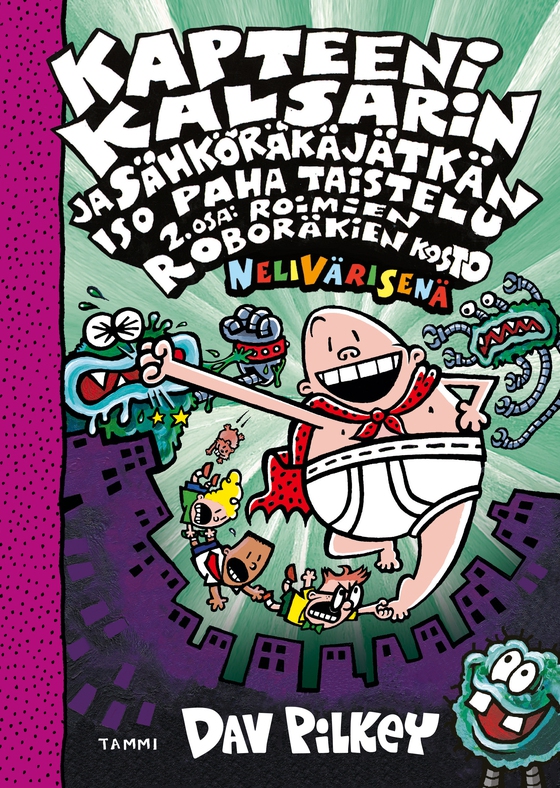 Kapteeni Kalsarin ja Sähköräkäjätkän iso paha taistelu osa 2: Roimien roboräkien kosto (nelivärinen)