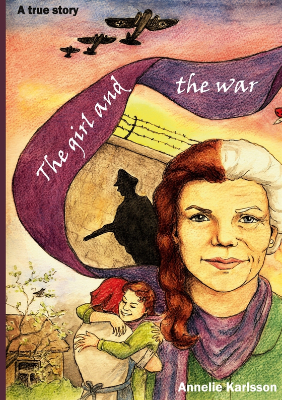 The girl and the war: A true story
