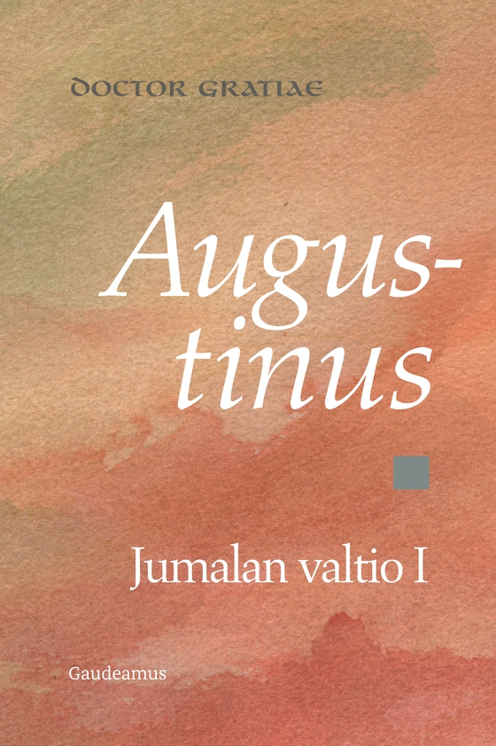 Jumalan valtio I