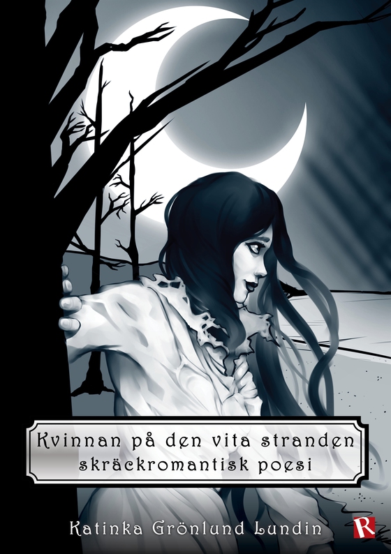 Kvinnan på den vita stranden : Skräckromantisk poesi