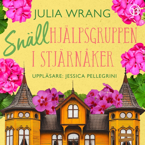 Snällhjälpsgruppen i Stjärnåker (ljudbok) av Julia Wrang