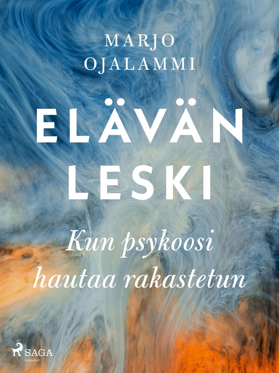 Elävän leski – Kun psykoosi hautaa rakastetun