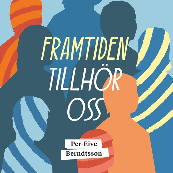 Framtiden tillhör oss
