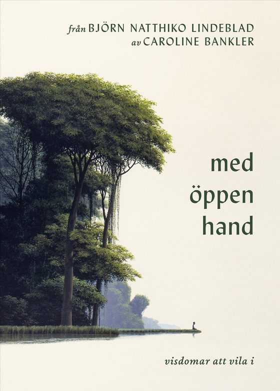 Från Björn Natthiko Lindeblad. Med öppen hand