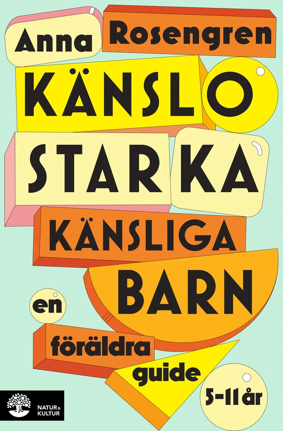 Känslostarka känsliga barn : En föräldraguide (e-bok) av Anna Rosengren