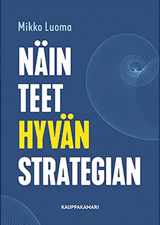 Näin teet hyvän strategian