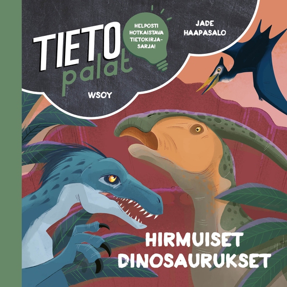 Tietopalat: Hirmuiset dinosaurukset