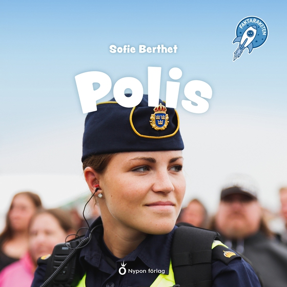Faktaraketen - Polis