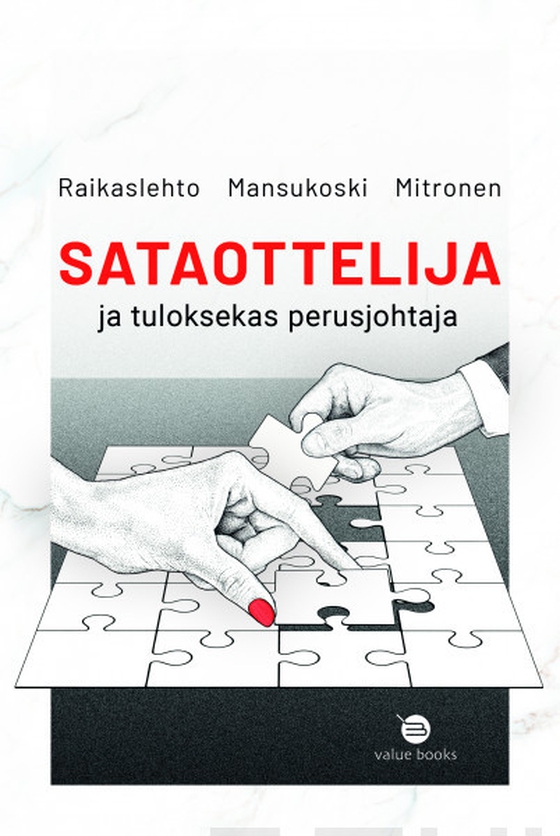 Sataottelija ja tuloksekas perusjohtaja