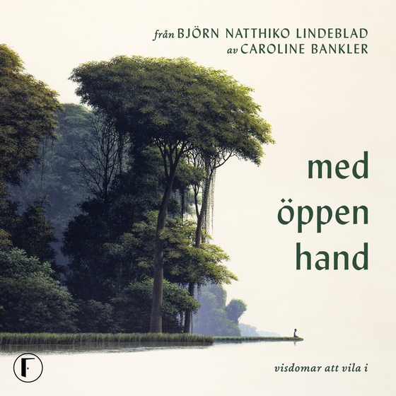 Från Björn Natthiko Lindeblad. Med öppen hand