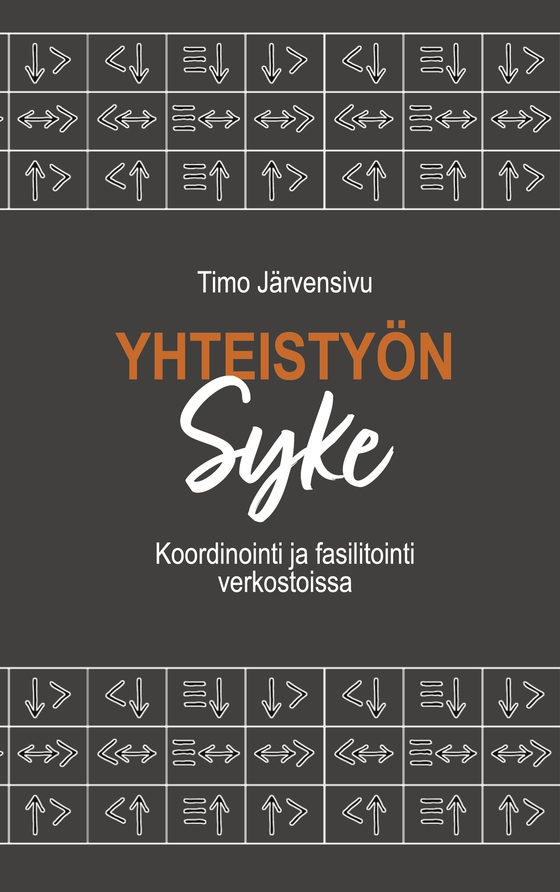 Yhteistyön syke: Koordinointi ja fasilitointi verkostoissa