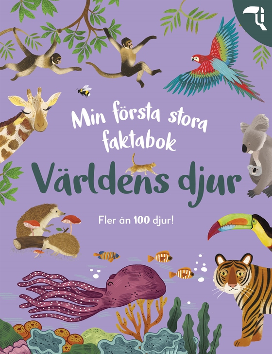 Min första stora faktabok: Världens djur