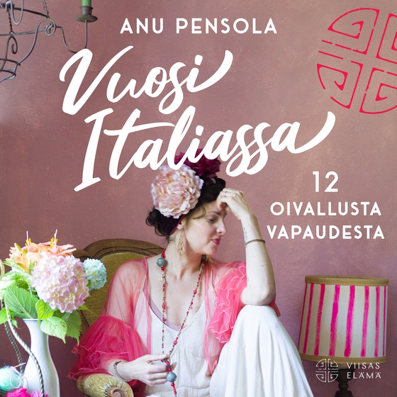 Vuosi Italiassa - 12 oivallusta vapaudesta