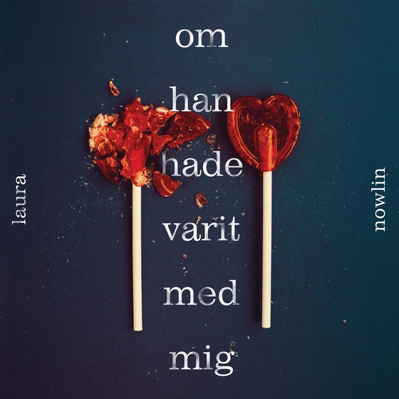 Om han hade varit med mig