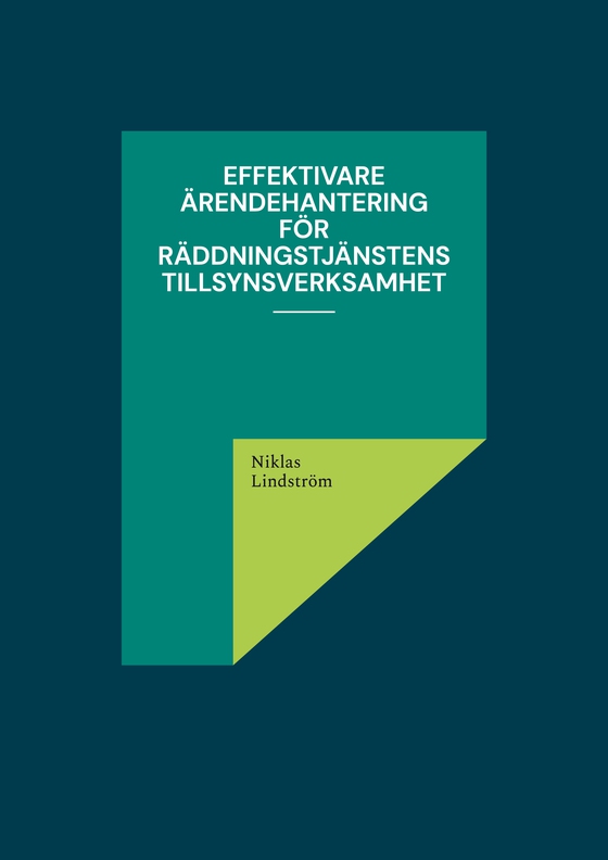 Effektivare ärendehantering för räddningstjänstens tillsynsverksamhet