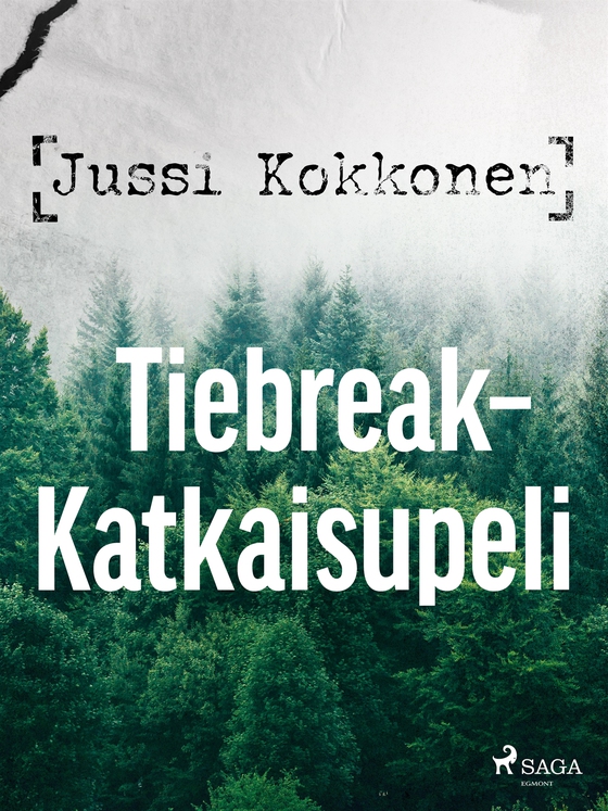 Tiebreak – Katkaisupeli (e-bok) av Jussi Kokkonen