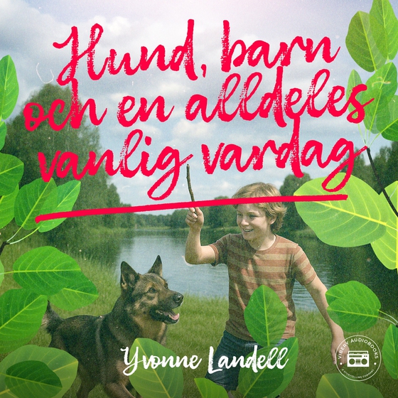 Hund, barn och en alldeles vanlig vardag