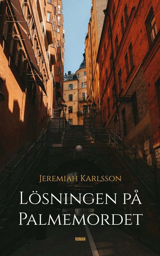 Lösningen på Palmemordet (e-bok) av Jeremiah Karlsson