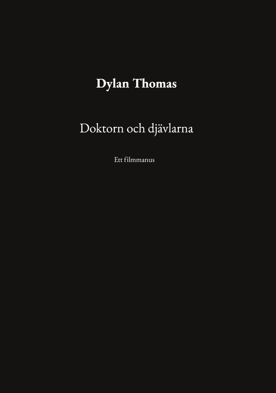 Doktorn och djävlarna: Ett filmmanus