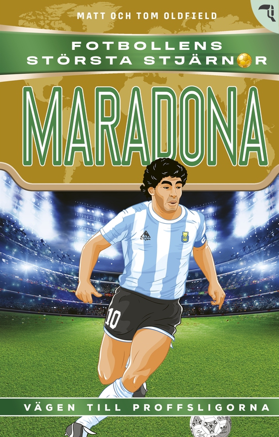 Maradona : vägen till proffsligorna
