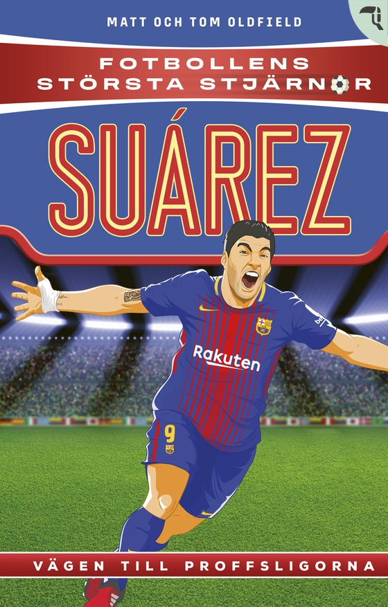 Suarez : vägen till proffsligorna