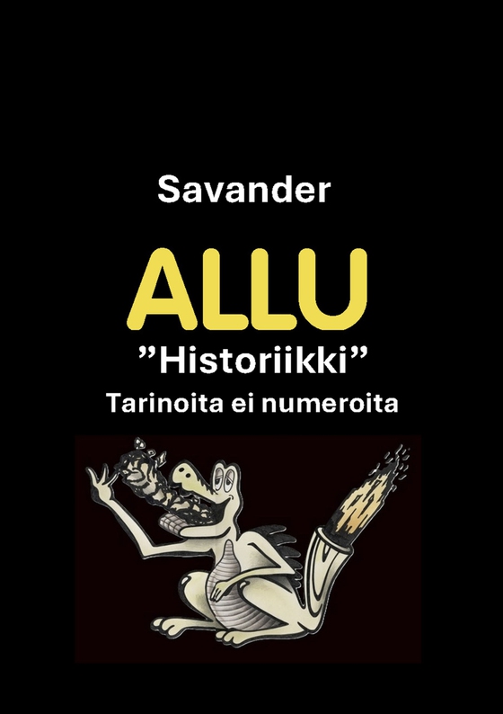 Allu 40 vuotta "Historiikki" Tarinoita ei numeroita