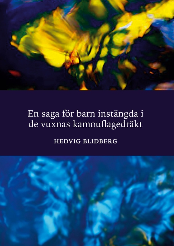 En saga för barn instängda i de vuxnas kamouflagedräkt