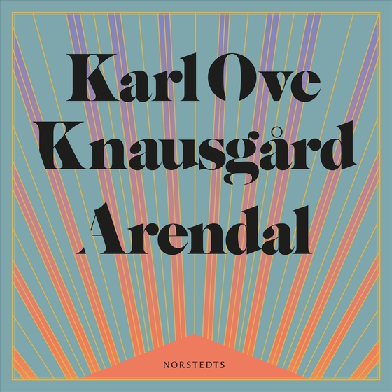 Arendal (ljudbok) av Karl Ove Knausgård