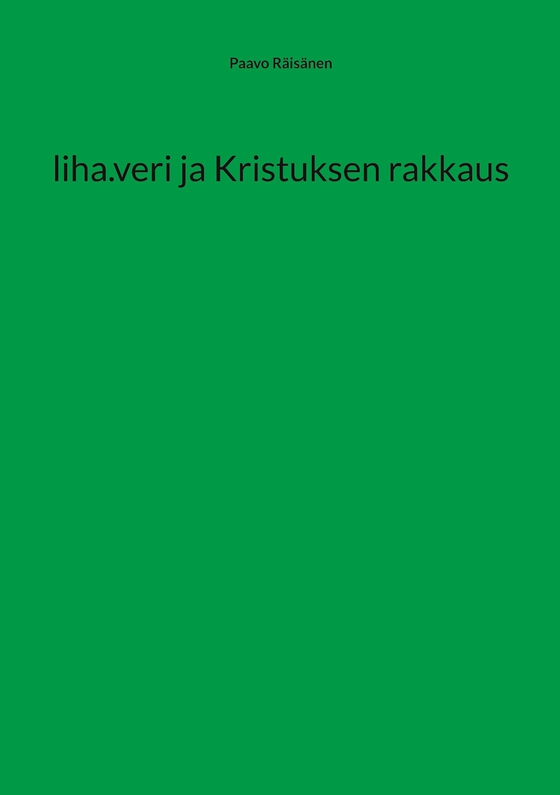 liha.veri ja Kristuksen rakkaus