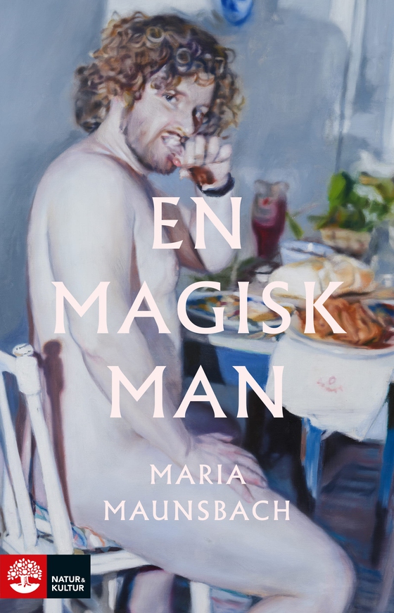 En magisk man (e-bok) av Maria Maunsbach